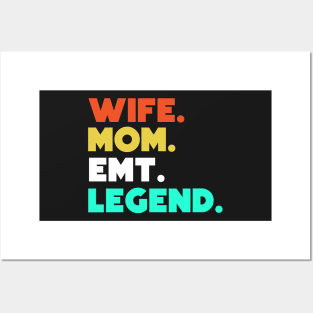 Wife.Mom.EMT.Legend. Posters and Art